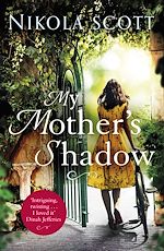 Download this eBook My Mother's Shadow: The gripping novel about a mother's shocking secret