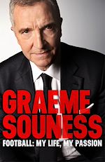 Télécharger le livre :  Graeme Souness – Football: My Life, My Passion