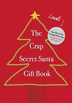 Télécharger le livre :  The Crap Secret Santa Gift Book