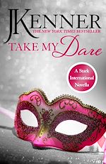 Télécharger le livre :  Take My Dare: A Stark International Novella