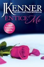Télécharger le livre :  Entice Me: A Stark Ever After Novella