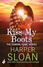 Download this eBook Kiss My Boots: Coming Home Book 2