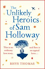 Télécharger le livre :  The Unlikely Heroics of Sam Holloway