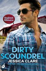 Télécharger le livre :  Dirty Scoundrel: Roughneck Billionaires 2