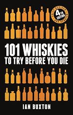Télécharger le livre :  101 Whiskies to Try Before You Die (Revised and Updated)