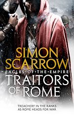 Télécharger le livre :  Traitors of Rome (Eagles of the Empire 18)