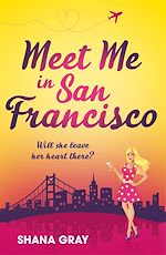 Télécharger le livre :  Meet Me In San Francisco