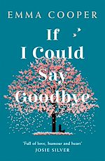 Télécharger le livre :  If I Could Say Goodbye