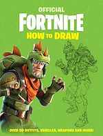 Télécharger le livre :  FORTNITE Official: How to Draw