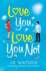 Télécharger le livre :  Love You, Love You Not