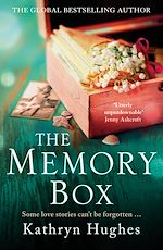 Télécharger le livre :  The Memory Box: A heart-breaking historical novel set partly in World War Two, inspired by true events, from the global bestselling author