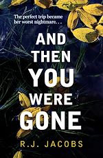 Download this eBook And Then You Were Gone
