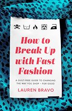 Télécharger le livre :  How To Break Up With Fast Fashion