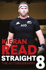 Download this eBook Kieran Read - Straight 8: The Autobiography