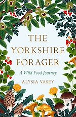 Download this eBook The Yorkshire Forager
