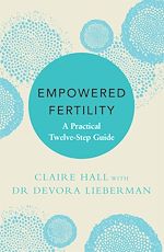 Télécharger le livre :  Empowered Fertility