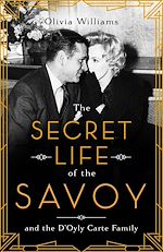 Télécharger le livre :  The Secret Life of the Savoy