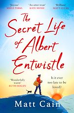 Télécharger le livre :  The Secret Life of Albert Entwistle