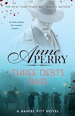 Télécharger le livre :  Three Debts Paid (Daniel Pitt Mystery 5)