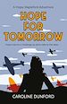 Télécharger le livre :  Hope for Tomorrow (Hope Stapleford Adventure 3)