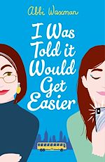 Télécharger le livre :  I Was Told It Would Get Easier