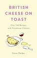 Télécharger le livre :  British Cheese on Toast