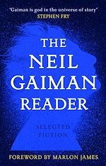 Télécharger le livre :  The Neil Gaiman Reader