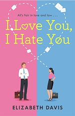 Télécharger le livre :  I Love You, I Hate You