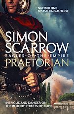 Télécharger le livre :  Praetorian (Eagles of the Empire 11)