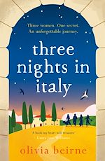 Télécharger le livre :  Three Nights in Italy: a hilarious and heart-warming story of love, second chances and the importance of not taking life for granted