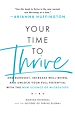 Télécharger le livre :  Your Time to Thrive