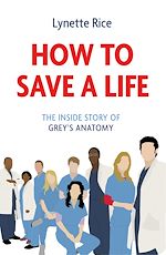 Télécharger le livre :  How to Save a Life