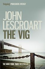 Télécharger le livre :  The Vig (Dismas Hardy series, book 2)