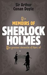 Télécharger le livre :  Sherlock Holmes: The Memoirs of Sherlock Holmes (Sherlock Complete Set 4)