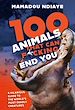 Télécharger le livre :  100 Animals That Can F*cking End You