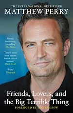 Télécharger le livre :  Friends, Lovers and the Big Terrible Thing