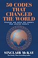 Télécharger le livre :  50 Codes that Changed the World