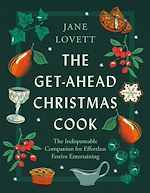 Télécharger le livre :  The Get-Ahead Christmas Cook