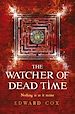 Télécharger le livre :  The Watcher of Dead Time