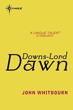 Télécharger le livre :  Downs-Lord Dawn