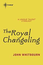 Télécharger le livre :  The Royal Changeling