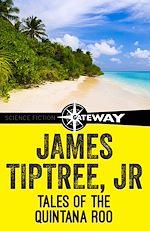 Télécharger le livre :  Tales of the Quintana Roo