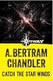 Télécharger le livre :  Catch the Star Winds