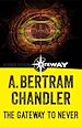 Télécharger le livre :  The Gateway to Never