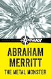 Télécharger le livre :  The Metal Monster
