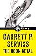 Télécharger le livre :  The Moon Metal