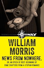 Télécharger le livre :  News from Nowhere, or, An Epoch of Rest