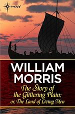 Télécharger le livre :  The Story of the Glittering Plain; or, The Land of Living Men