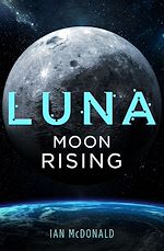Télécharger le livre :  Luna: Moon Rising