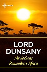 Télécharger le livre :  Mr Jorkens Remembers Africa